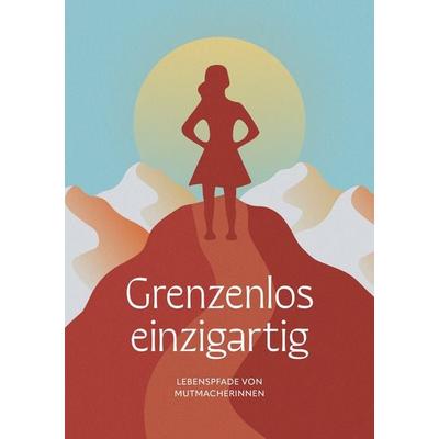 Grenzenlos einzigartig, Taschenbuch von Noëmi Caruso, Tredition, 978-3-384-03780-0