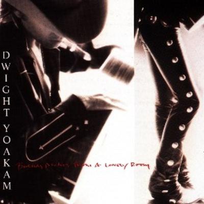 Buenas Notches From A Lonely - Dwight Yoakam, CD