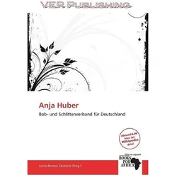 Anja Huber, Ratgeber von Larrie Benton Zacharie