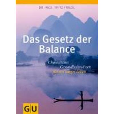 Friedl, F: Gesetz der Balance, Taschenbuch von Fritz Friedl, Gräfe & Unzer