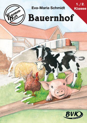 Eva-Maria Schmidt - Themenheft Bauernhof 1.-2. Klasse - Preis vom 16.10.2026 11:41:07 h