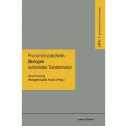 Finanzmetropole Berlin Strategien Betrieblicher Transformation, Fachbücher