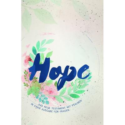 Bibel 'Hope'; Gebundene Ausgabe von , Christliche Verlagsgesellschaft, 978-3-86353-385-4