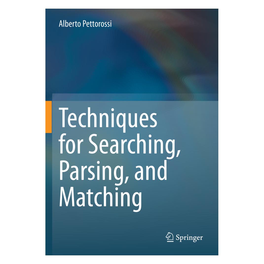 Springer Techniques for Searching, Parsing, and Matching (Englisch, Softcover, Alberto Pettorossi) (56914343)