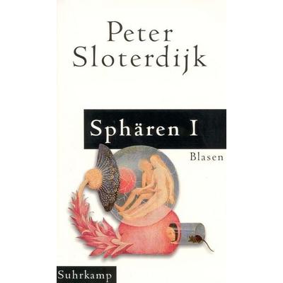 Sphären. Mikrosphärologie, Taschenbuch von Peter Sloterdijk, Suhrkamp, 978-3-518-41022-6