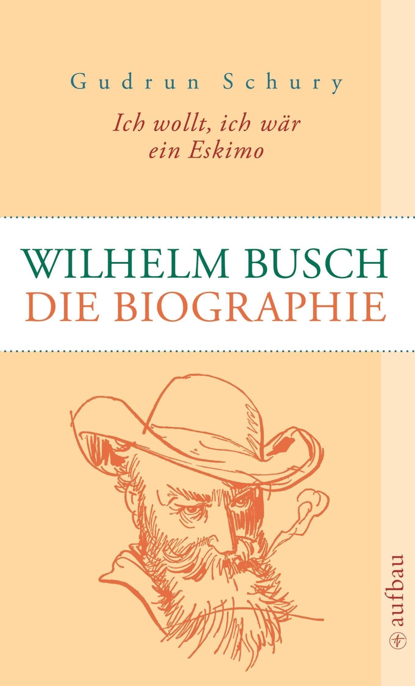 Gudrun Schury - Ich wollt, ich wär ein Eskimo: Wilhelm Busch - Preis vom 19.10.2026 19:33:35 h