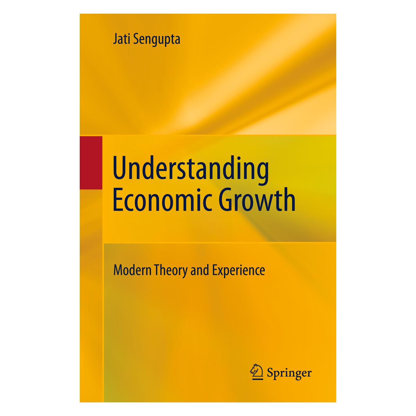 Springer Understanding Economic Growth (Englisch, Softcover, Jati Sengupta) (55579554)