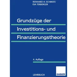 Grundzüge der Investitions- und Finanzierungstheorie, Fachbücher von Reinhard Schmidt, Eva Terberger-Stoy