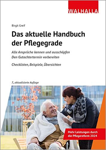 Birgit Greif - Das aktuelle Handbuch der Pflegegrade: Alle Ansprüche kennen und ausschöpfen; Den Gutachtertermin vorbereiten; Checklisten, Beispiele, Übersichten - Preis vom 09.10.2026 07:28:09 h
