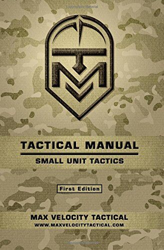 Max Alexander - Tactical Manual: Small Unit Tactics - Preis vom 09.10.2026 07:28:09 h
