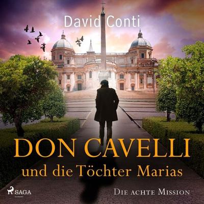 Don Cavelli und die Töchter Marias - David Conti, Audio, 9788728547922