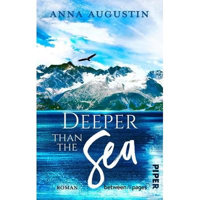 Deeper than the Sea, Taschenbuch von Anna Augustin, Piper Taschenbuch, 978-3-492-50844-5