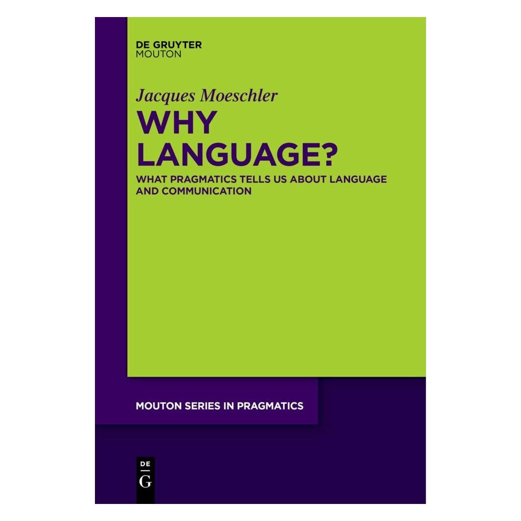 De Gruyter Why Language? (Englisch, Softcover, Jacques Moeschler) (56944951)