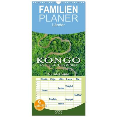 Familienplaner 2027 - KONGO - das dunkle Herz Afrikas mit 5 Spalten (Wandkalender, 21 x 45 cm) CALVENDO