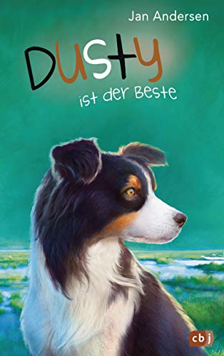 Jan Andersen - Dusty ist der Beste! (Die Dusty-Reihe, Band 6) - Preis vom 14.10.2026 23:07:16 h