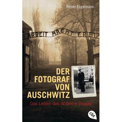 Der Fotograf von Auschwitz, Taschenbuch von Reiner Engelmann, Cbt, 978-3-570-31236-0