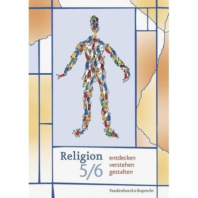 Religion entdecken - verstehen - gestalten. 5./6. Schuljahr, Taschenbuch von Sigrid Baden-Schirmer,Ursula Kirstein,Maren Köhler,Birgit Rump,