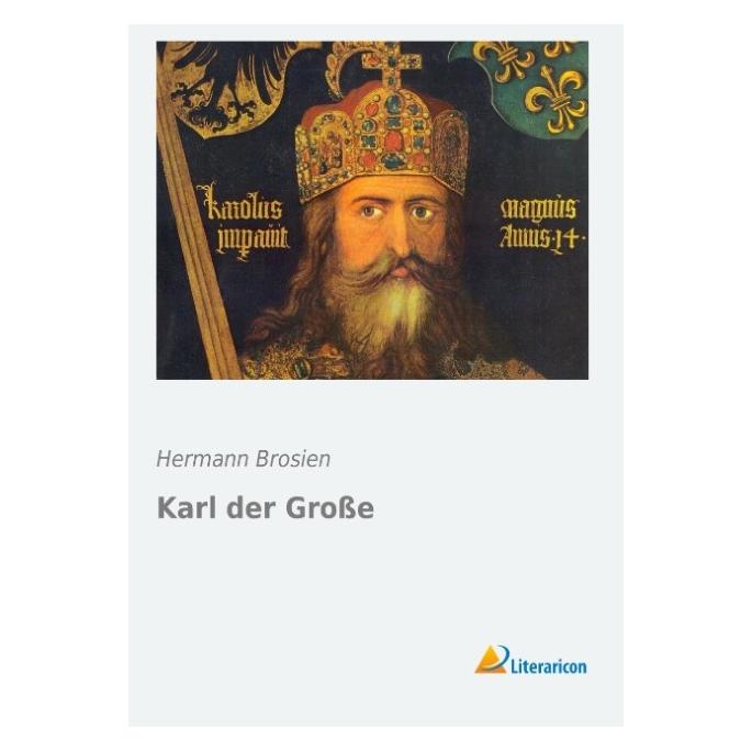 Literaricon Karl der Grosse (Deutsch, Softcover, Hermann Brosien) (55557803)