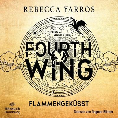 Fourth Wing – Flammengeküsst (Flammengeküsst-Reihe 1) - Rebecca Yarros, Audio, 9783844933475