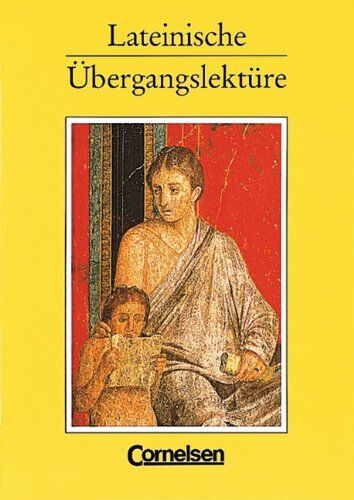 Gebhardt, Dr. Ernst - Lateinische Übergangslektüre: Aufbaulehrgang: Textsequenzen zur Einübung von Texterschließungsverfahren - Preis vom 02.10.2026 23:42:20 h