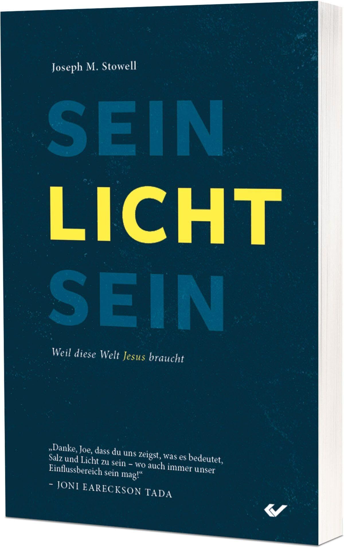 Stowell, Joseph M. - Sein Licht sein - Preis vom 09.10.2026 07:28:09 h