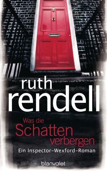 Ruth Rendell - Was die Schatten verbergen: Ein Inspector-Wexford-Roman - Preis vom 10.10.2026 11:48:34 h