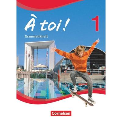 À toi! 1. Grammatikheft, Taschenbuch von Gertraud Gregor, Cornelsen Verlag, 978-3-06-520404-0