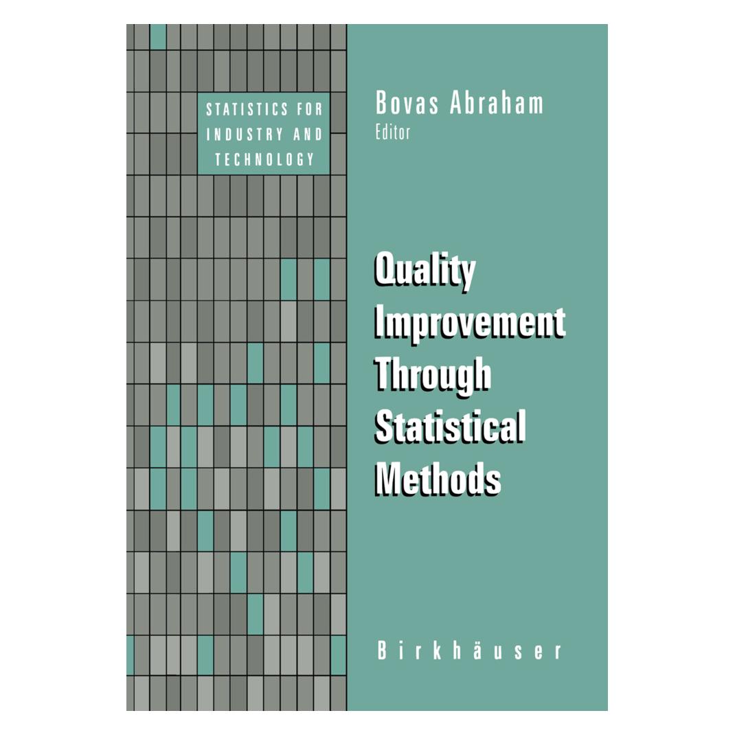 Birkhäuser Quality Improvement Through Statistical Methods (Englisch, Softcover, Bovas Abraham) (55536321)