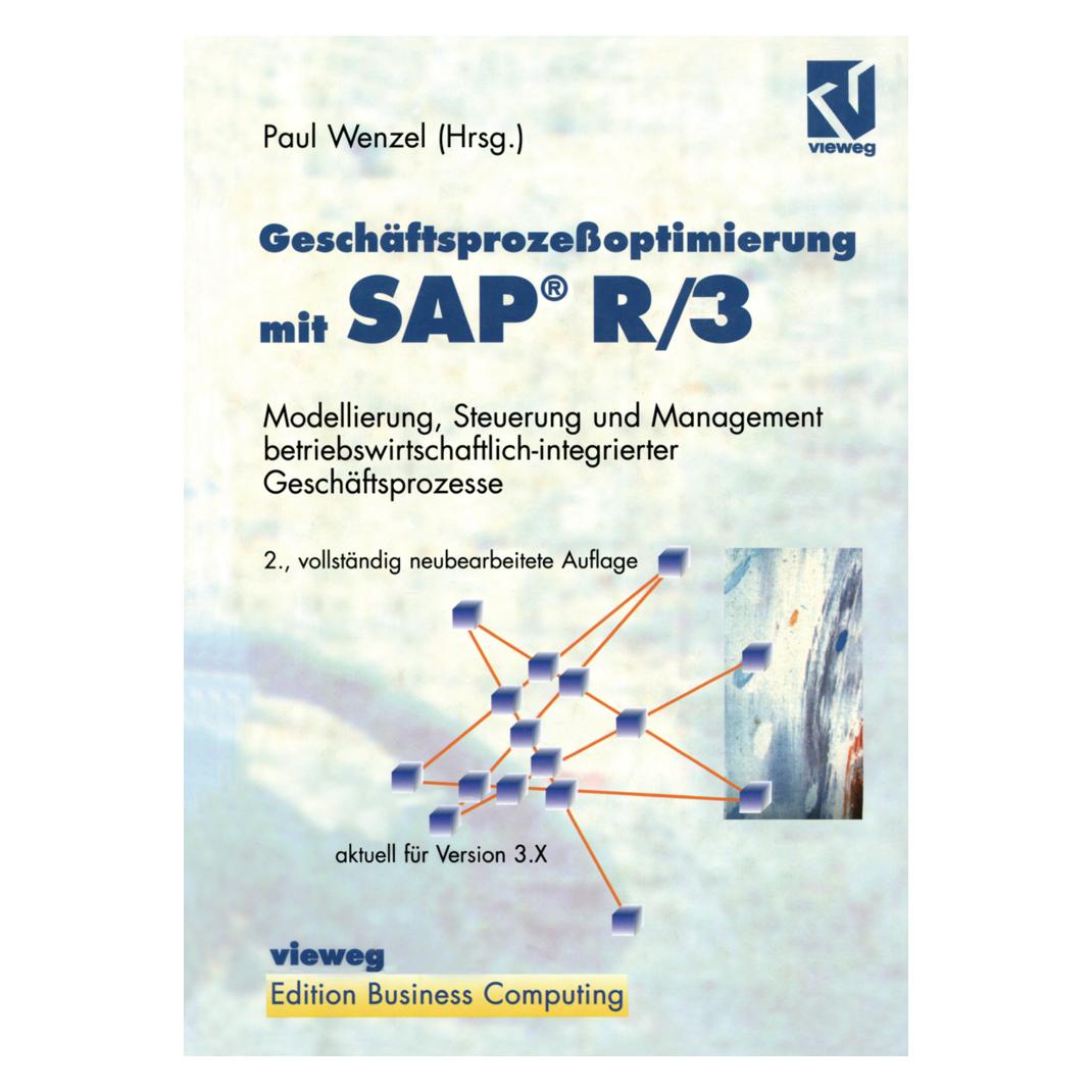 Vieweg & Teubner Geschäftsprozessoptimierung mit SAP R/3 (Deutsch, Softcover, Paul Wenzel) (7849311)