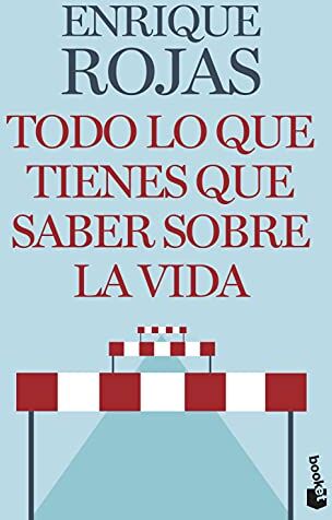 Enrique Rojas - Todo lo que tienes que saber sobre la vida (Prácticos siglo XXI) - Preis vom 12.10.2026 11:37:12 h