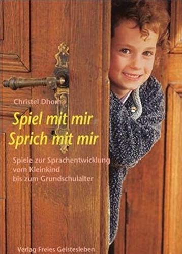 Christel Dhom - Spiel mit mir - Sprich mit mir: Spiele zur Sprachanregung für Kinder - Preis vom 11.10.2026 15:43:13 h