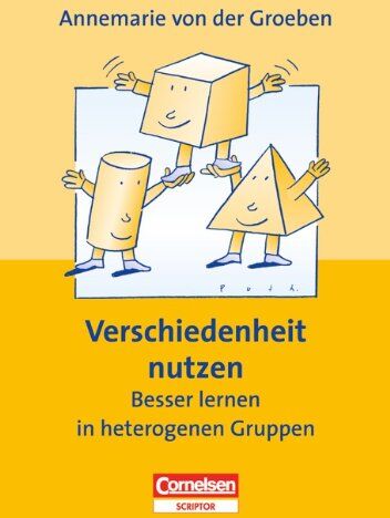 Groeben, Dr. Annemarie von der - Praxisbuch: Verschiedenheit nutzen . Besser lernen in heterogenen Gruppen - Preis vom 09.10.2026 07:28:09 h