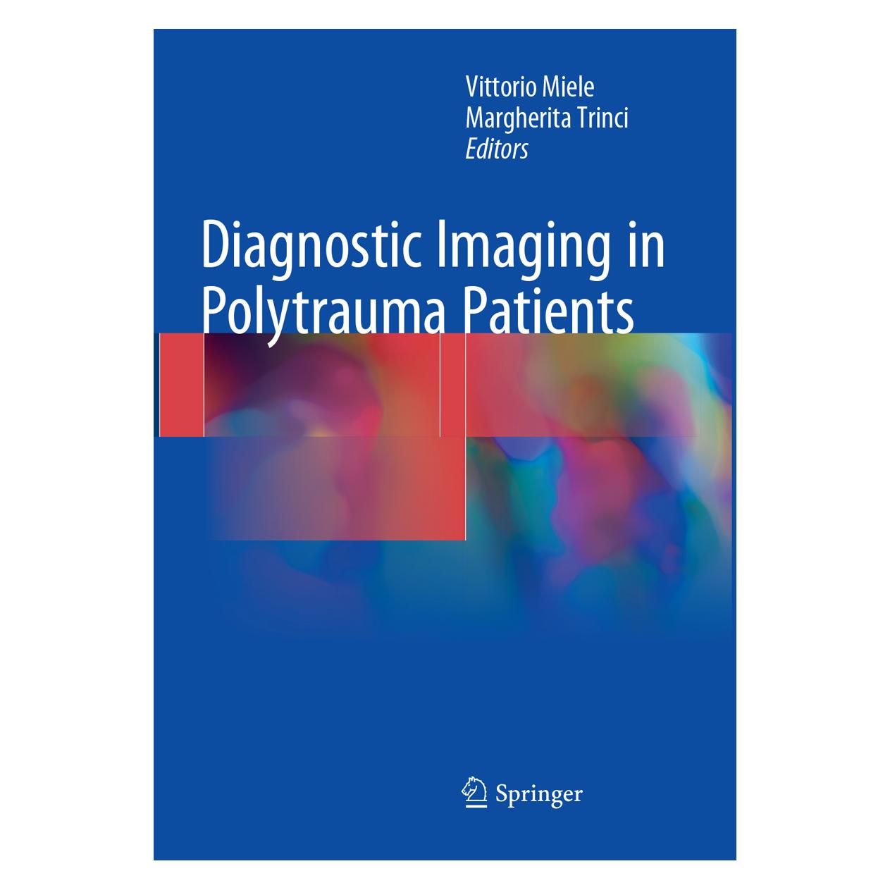 Springer Diagnostic Imaging in Polytrauma Patients (Englisch, Softcover, Margherita Trinci, Vittorio Miele) (56053857)