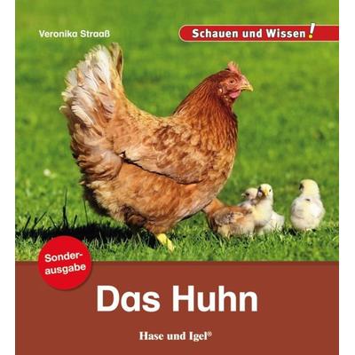 Das Huhn / Sonderausgabe, Geheftet von Veronika Straass, Hase und Igel Verlag, 978-3-86316-352-5