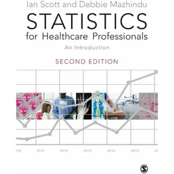 Statistics for Healthcare Professionals, Fachbücher von Deborah Mazhindu, Ian Scott