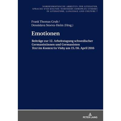 Emotionen, Gebundene Ausgabe von , Peter Lang GmbH, Internationaler Verlag der Wissenschaften, 978-3-631-74473-4