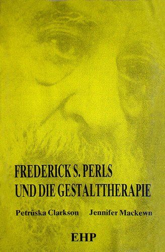 Petruska Clarkson - Frederick S. Perls und die Gestalttherapie - Preis vom 09.10.2026 07:28:09 h