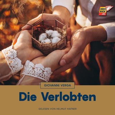 Die Verlobten - Giovanni Verga, Audio, 9783991483755
