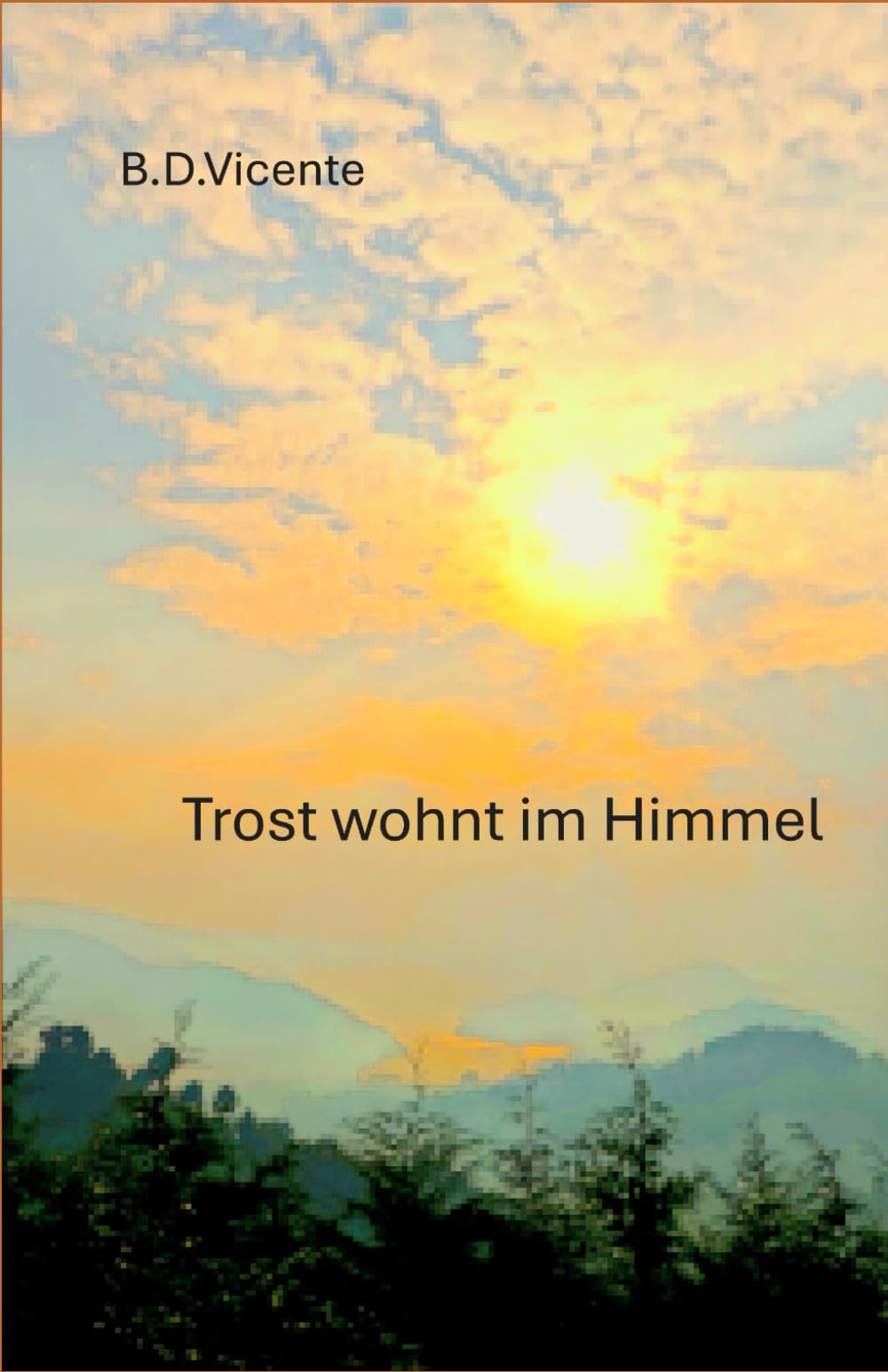 B.D. Vicente - Trost wohnt im Himmel: Ein Kriminalroman aus Surrey - Preis vom 02.10.2026 23:42:20 h