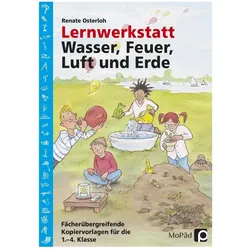 Lernwerkstatt: Wasser, Feuer, Luft und Erde, Schulbücher von Renate Osterloh