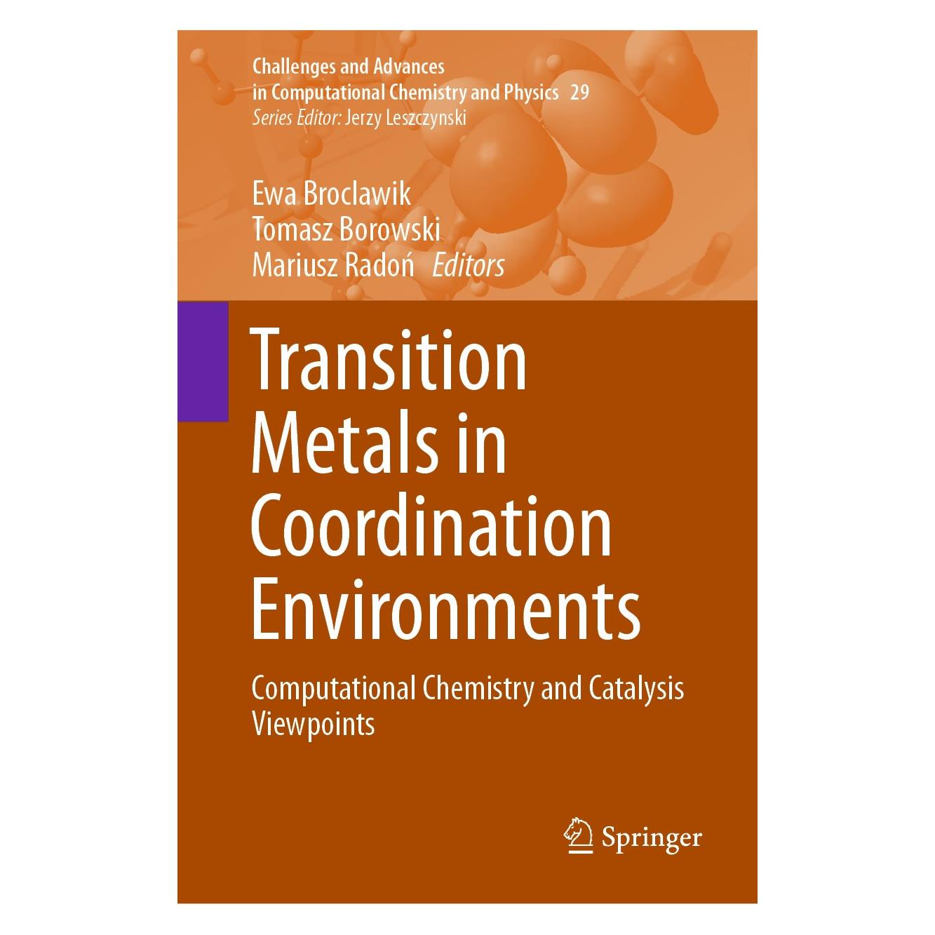 Springer Transition Metals in Coordination Environments (Englisch, Hardcover, Ewa Broclawik, Mariusz Radoń, Tomasz Borowski) (9783030117139)