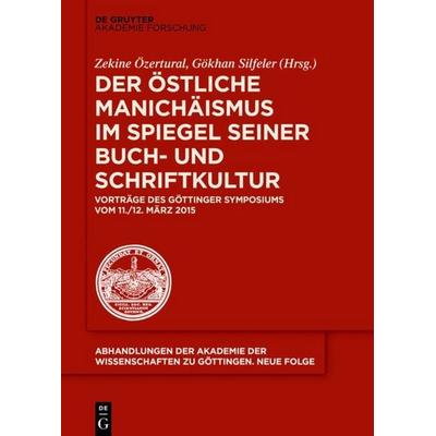 Der östliche Manichäismus im Spiegel seiner Buch- und Schriftkultur, Gebundene Ausgabe von , De Gruyter Akademie, 978-3-11-059145-3