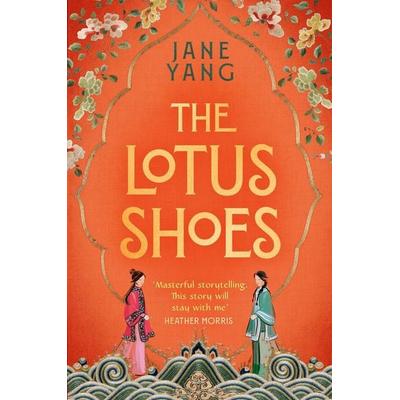 The Lotus Shoes, Taschenbuch von Jane Yang, Little, Brown Book Group, 978-1-4087-3031-7