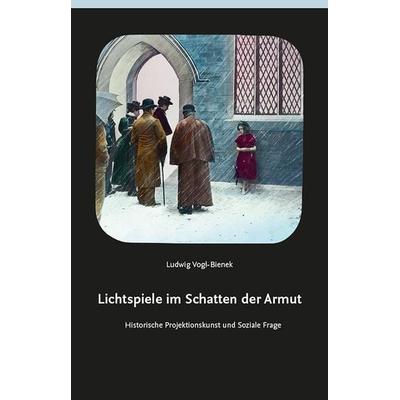 Lichtspiele im Schatten der Armut, Taschenbuch von Ludwig Vogl-Bienek, Klostermann, Vittorio, 978-3-465-04519-9
