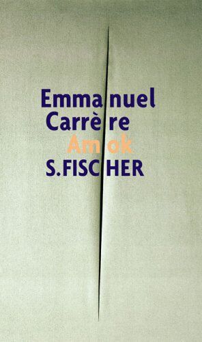Emmanuel Carrère - Amok - Preis vom 09.10.2026 07:28:09 h