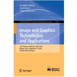 Image and Graphics Technologies and Applications, Fachbücher von Yuxin Peng, Yongtian Wang, Xueming Li