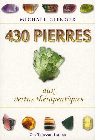Michael Gienger - 430 pierres aux vertus thérapeutiques - Preis vom 09.10.2026 07:28:09 h