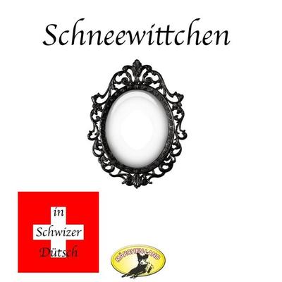 Märchen in Schwizer Dütsch, Schneewittchen - Gebrüder Grimm, Audio, 4260507151018