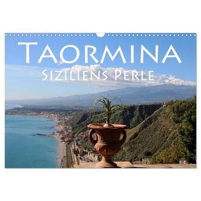 Taormina Siziliens Perle (Wandkalender 2027 DIN A3 quer), CALVENDO Monatskalender
