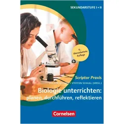 Scriptor Praxis, Biologie unterrichten: planen, durchführen, reflektieren (6. überarbeitete, Fachbücher von Ulrike Spörhase, Holger Weitzel, Petra Baisch, Sonja Schaal, Anke Meisert